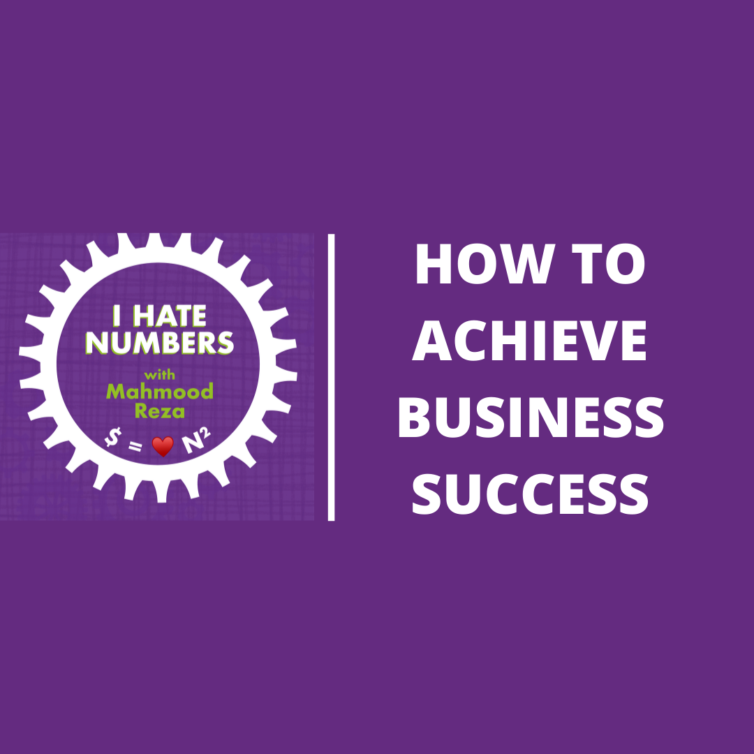 how-to-be-successful-in-business-i-hate-numbers